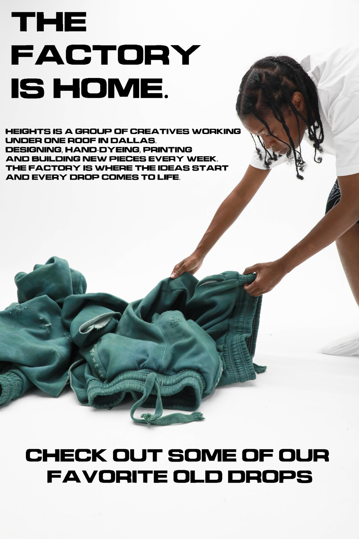 The Factory Is Home — Heights creatives working with hand-dyed garments